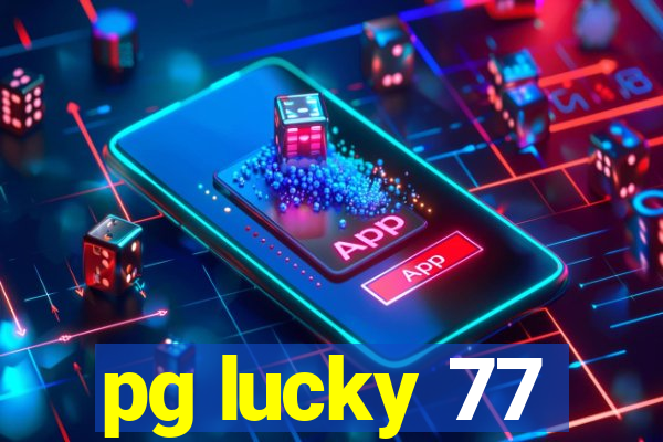 pg lucky 77